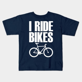I Ride Bikes - Cyclist Artwork Kids T-Shirt